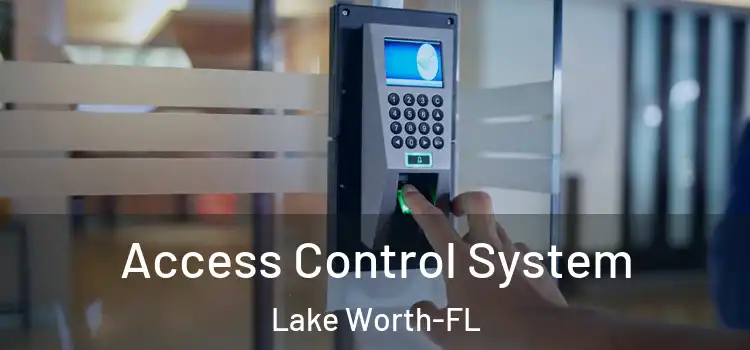  Access Control System Lake Worth-FL