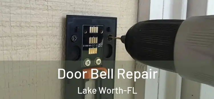  Door Bell Repair Lake Worth-FL